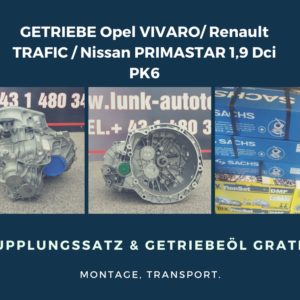 GETRIEBE Opel VIVARO/ Renault TRAFIC / Nissan PRIMASTAR 1,9 DCI PK6 inkl. Kupplungssatz & Getriebeöl GRATIS!